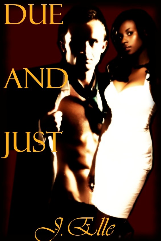 Featured Title: Due and Just by J. Elle