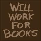 Will Work for Books