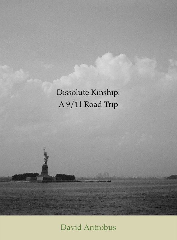 Book Brief – Dissolute Kinship: A 9/11 Road Trip