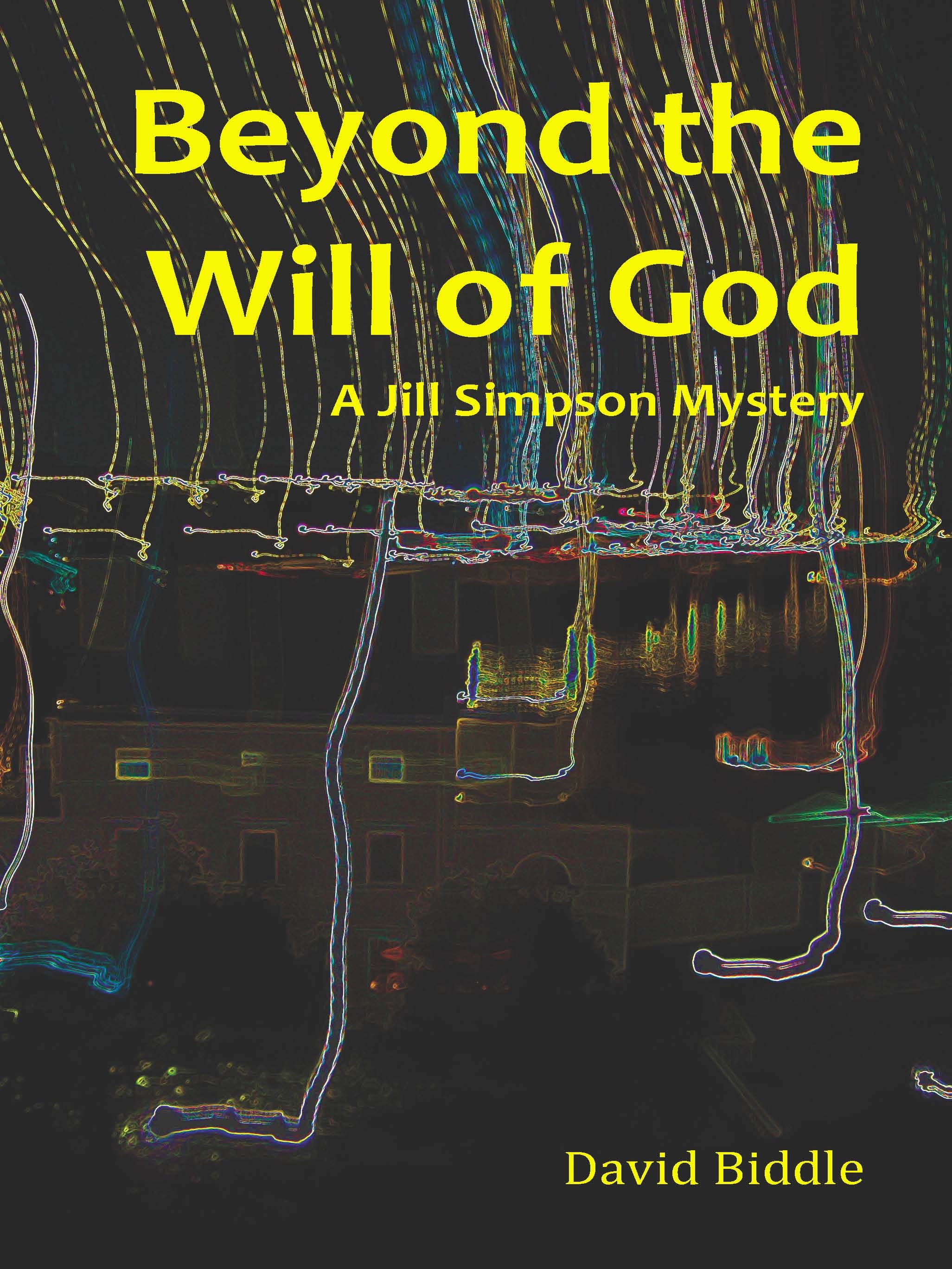 Sneak Peek: Beyond the Will of God by David Biddle