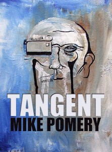 Tangent by Mike Pomery