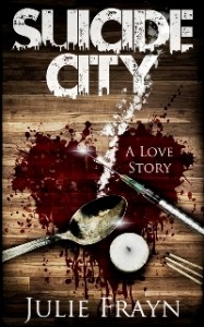 Suicide City by Julie Frayn