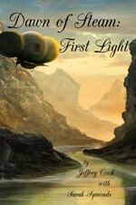 Dawn of Steam - First Light
