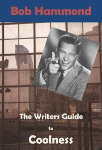 The Writers Guide to Coolness
