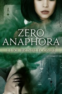 Zero Anaphora by Luke Brimblecombe