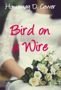 bird on a wire romance thumb