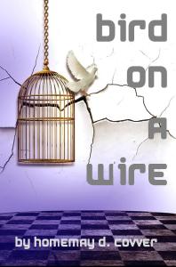 bird on a wire literary fiction