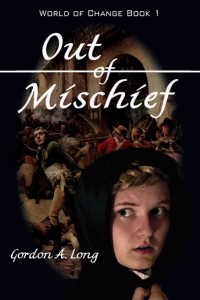 OUT OF MISCHIEF by Gordon A. Long