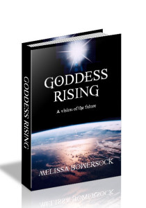 Goddess Rising by Melissa Bowersock