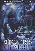 Elizabeths Midnight by Aaron Michael Ritchey 120x177