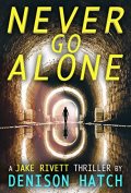 Never Go Alone book cover